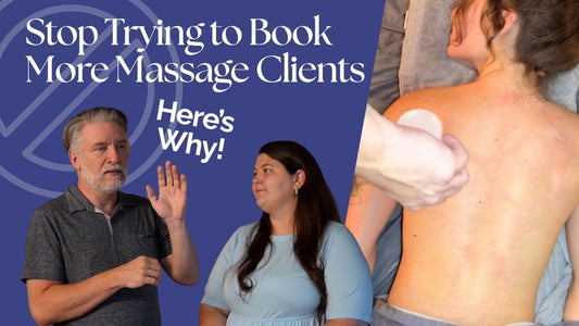 Stop Trying to Book More Massage Clients. Here’s Why.