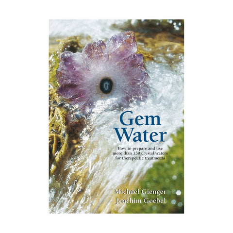 Image of How to Prepare and Use More than 130 Crystal Waters for Therapeutic Treatments, Paperback